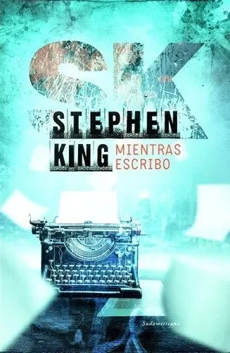 Mientras Escribo — Stephen King - 1