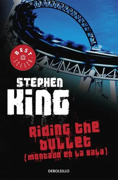 Montado en la Bala - Edición Mexicana — Stephen King - 1