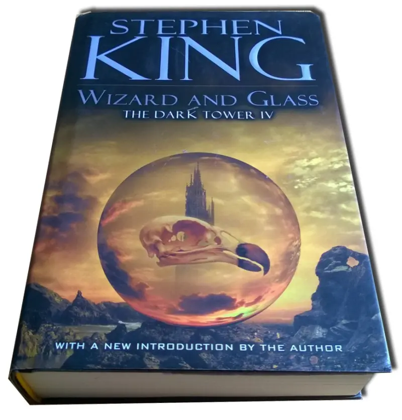 The Dark Tower IV. Wizard and Glass — Stephen King - 1