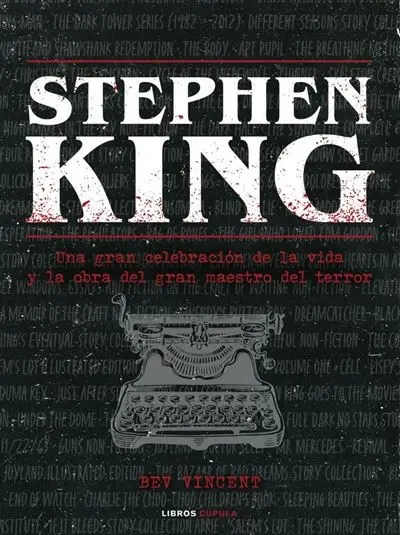 Stephen King: Una gran celebración... - Firmado por Bev Vincent — Stephen King - 1