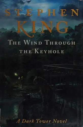 Portada de La Torre Oscura: El Viento por la Cerradura de Stephen King