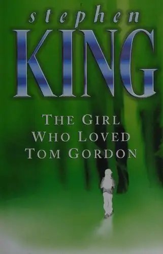 Portada de La Chica que Amaba a Tom Gordon de Stephen King